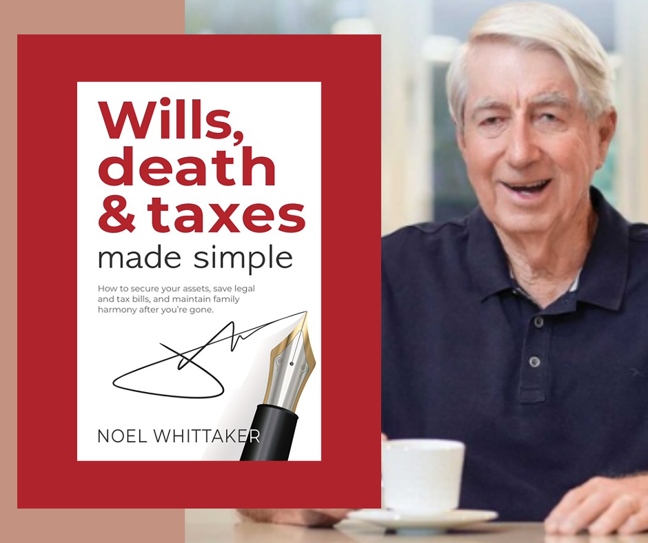 Noel Whittaker: 'Willls, Death and Taxes Made Simple'