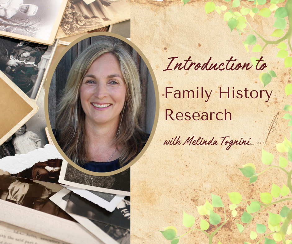 Introduction to Family History Research with Melinda Tognini