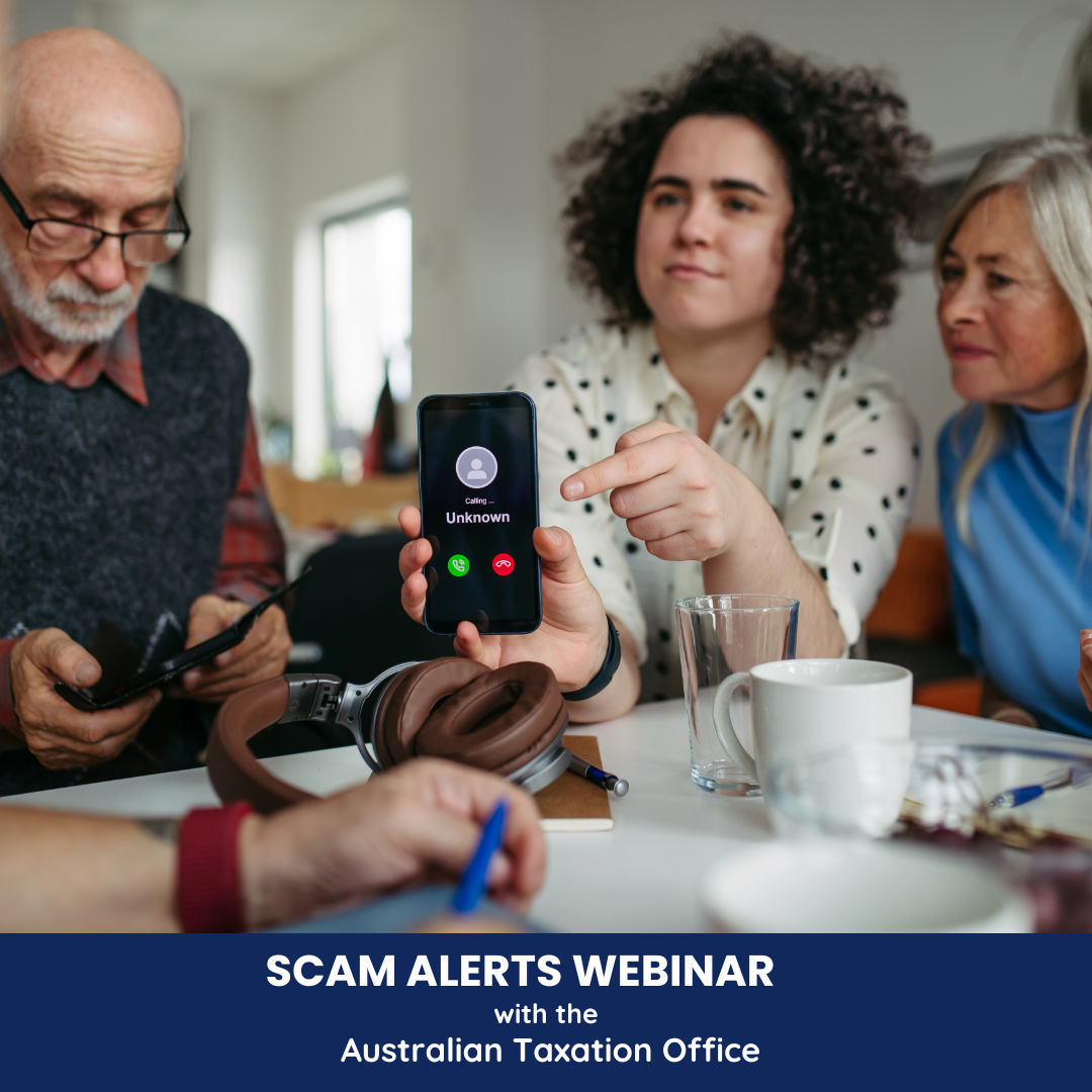 Scam Alerts Webinar with the Australian Taxation Office