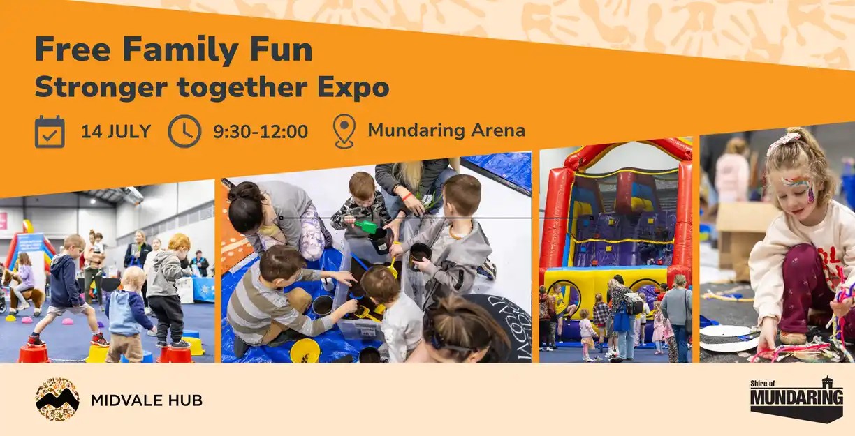 Midvale Hub/Shire of Mundaring: Stronger Together Expo