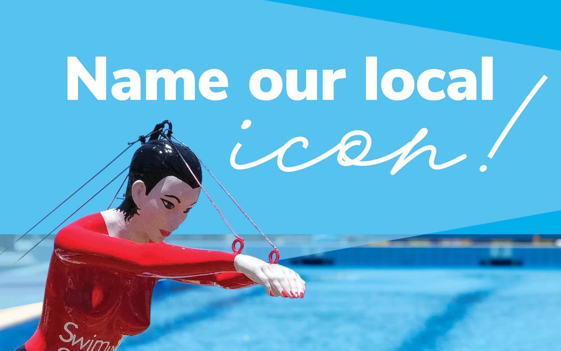 Calling on the community to name a local icon