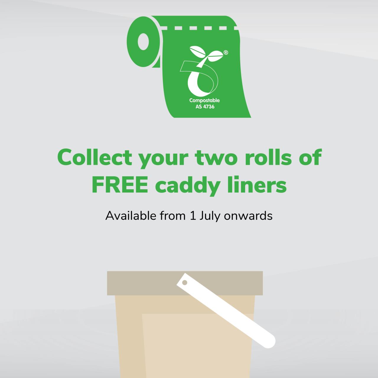 Free Compostable Caddy Liners – Available from 1 July
