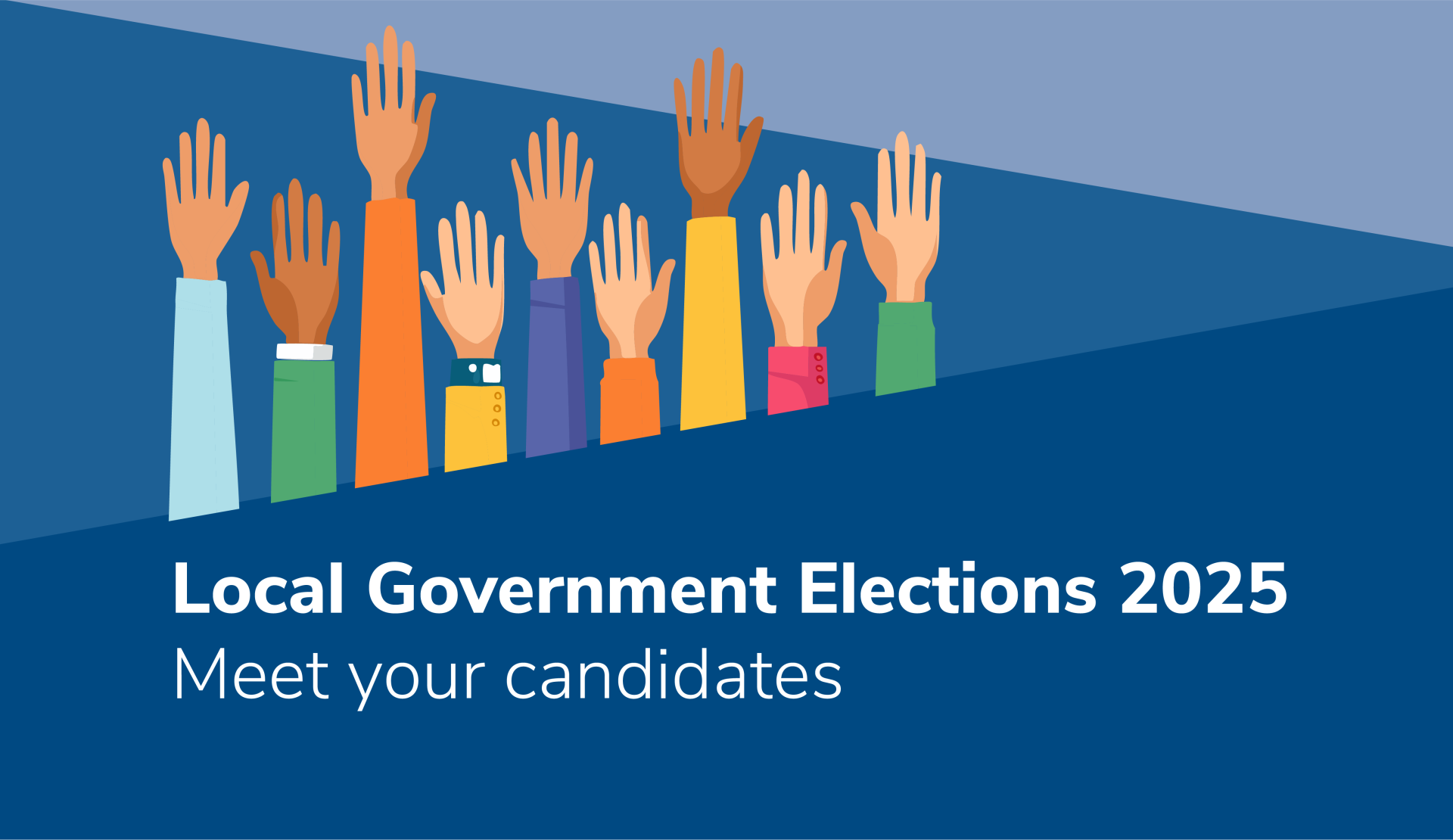 Meet the 2025 Local Government Election Candidates